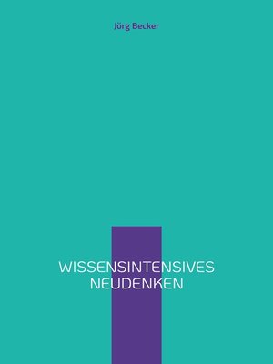 cover image of Wissensintensives Neudenken
